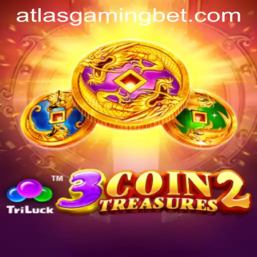 Exploring 3CoinTreasures2: A Comprehensive Guide to the Exciting ATLASGAMING BET Adventure